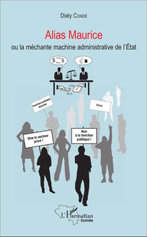 Alias Maurice : ou la méchante machine administrative de l'État