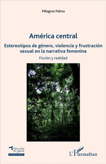 América central en la narrativa femenina ficción y realidad