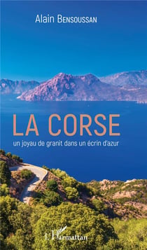 La Corse - un joyau de granit dans un écrin d'azur