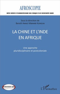 La Chine et l'inde en afrique - une approche pluridiscplinaire et postcoloniale