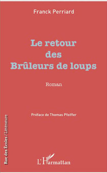 Le retour des brûleurs de loups