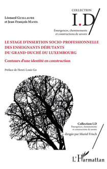 Le stage d'insertion socio-professionnelle des enseignants débutants du Grand-Duché du Luxembourg - contours d'une identité en construction