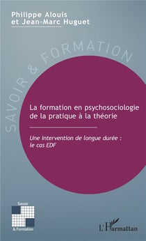 La formation en psychosociologie, de la pratique à la théorie - une intervention de longue durée : le cas EDF