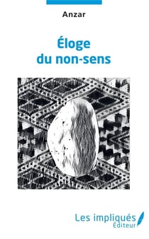 Eloge du non-sens