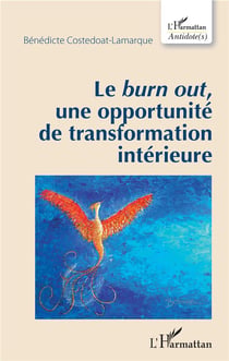 Le burn out, une opportunité de transformation intérieure