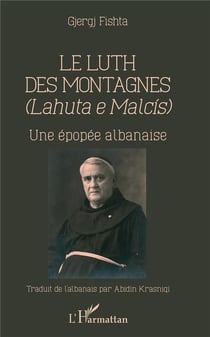 Le luth des montagnes - une épopée albanaise
