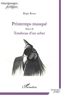 Printemps masque - tombeau d'un arbre