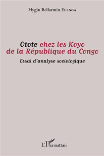 Otote chez les Koyo de la République du Congo - essai d'analyse sociologique