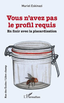 Vous n'avez pas le profil requis - en finir avec la placardisation