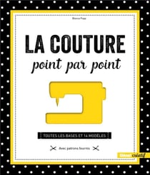 La couture point par point - toutes les bases et 14 modèles