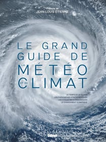 Le grand Guide de la météo et du climat (2e édition)
