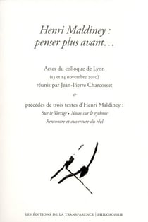 Henri maldiney: penser plus avant...