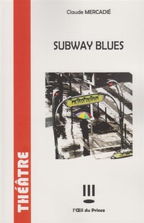 Subway blues