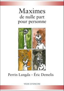 Maximes de nulle part pour personne