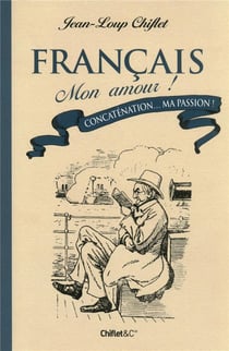Français mon amour ! concaténation... ma passion !