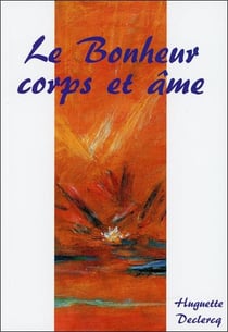 Le bonheur corps et âme
