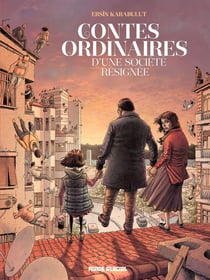 Contes ordinaires d'une société résignée