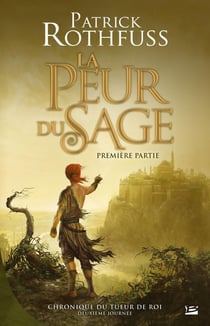 Chronique du tueur de roi Tome 2 : la peur du sage Tome 1
