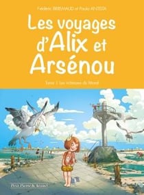 Les voyages d'Alix et Arsenou t.1 - les richesses du littoral