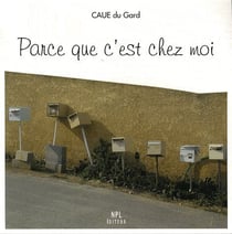 Parce que c'est chez moi
