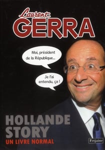 Hollande story - un livre normal