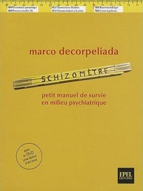 Schizomètre - petit manuel de survie en milieu psychiatrique