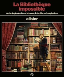 La bibliothèque impossible