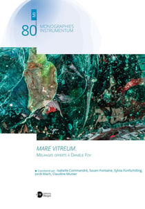 Mare vitreum : Mélanges offerts à Danièle Foy