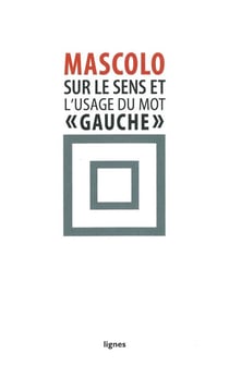 Sur le sens et l'usage du mot gauche