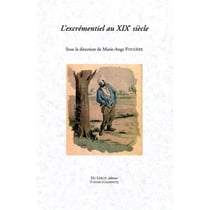 L'excrementiel au xixe siecle