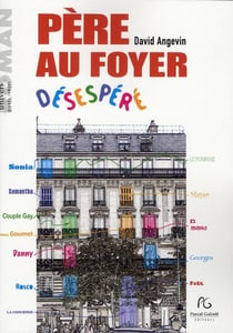 Père au foyer désespéré