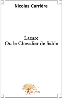 Lazare ou le chevalier de sable