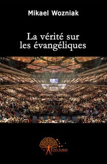 La vérité sur les évangéliques