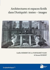 Architectures et espaces fictifs dans l'antiquité : textes-images