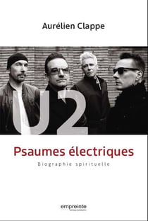 Psaumes électriques : biographie spirituelle