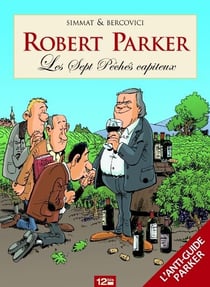 Les 7 péchés capiteux de robert parker