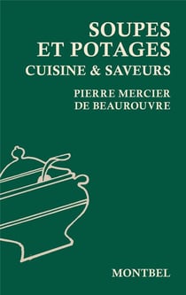 Soupes et potages - cuisine & saveurs