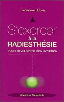 S'exercer à la radiesthésie pour développer son intuition