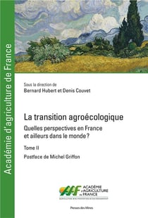 La transition agroécologique Tome 2
