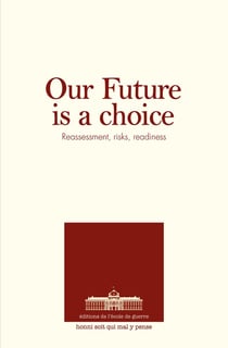 Our future is a choice : Reassessment, risks, readiness