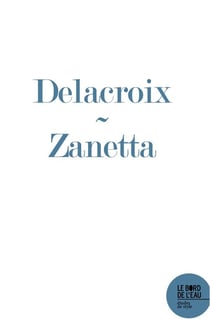 Delacroix, Zanetta