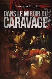 Dans le miroir du Caravage