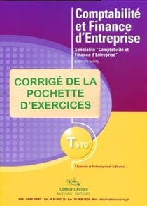 Comptabilité et finance d'entreprise - Pochette corrigé des exercices : TSTG avec cd-rom.