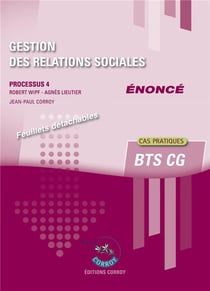 Gestion des relations sociales : enonce : processus 4 du BTS CG (7e édition)