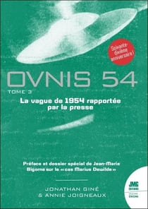 Ovnis 54 : La vague de 1954 rapportée par la presse Tome 3