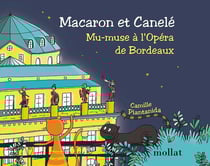 Macaron et Canelé - mu-muse à l'opéra de Bordeaux