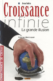 Croissance infinie, la grande illusion