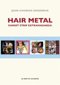 Hair metal - sunset strip extravaganza !