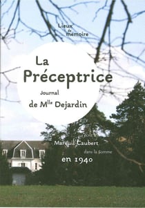La Preceptrice : Journal de Mlle Dejardin