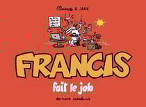 Francis Tome 9 : Francis fait le job